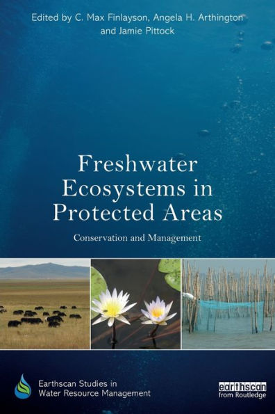 Freshwater Ecosystems in Protected Areas: Conservation and Management