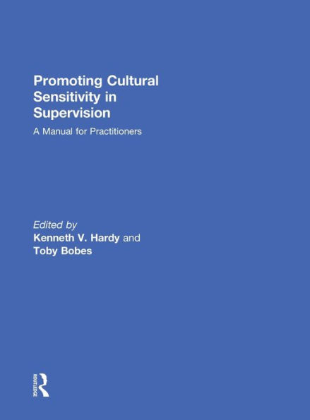 Promoting Cultural Sensitivity Supervision: A Manual for Practitioners