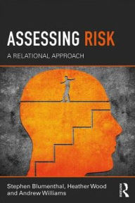 Title: Assessing Risk: A Relational Approach, Author: Stephen Blumenthal