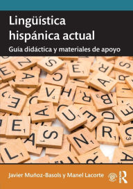 Title: Lingüística hispánica actual: guía didáctica y materiales de apoyo, Author: Javier Muñoz-Basols