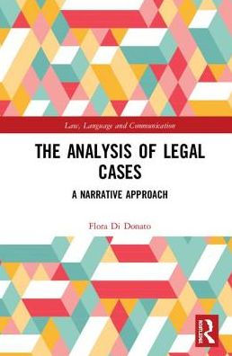 The Analysis of Legal Cases: A Narrative Approach / Edition 1