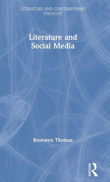 Literature and Social Media / Edition 1