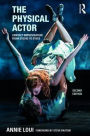 The Physical Actor: Contact Improvisation from Studio to Stage