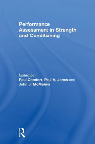 Title: Performance Assessment in Strength and Conditioning, Author: Paul Comfort