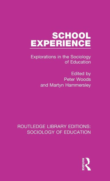 School Experience: Explorations the Sociology of Education