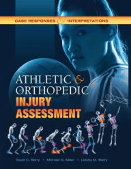 Title: Athletic and Orthopedic Injury Assessment: Case Responses and Interpretations, Author: David C. Berry