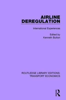 Airline Deregulation: International Experiences