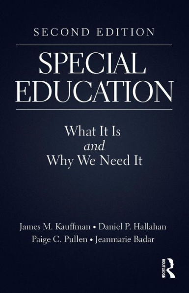 Special Education: What It Is and Why We Need It / Edition 2