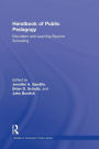 Handbook of Public Pedagogy: Education and Learning Beyond Schooling / Edition 1