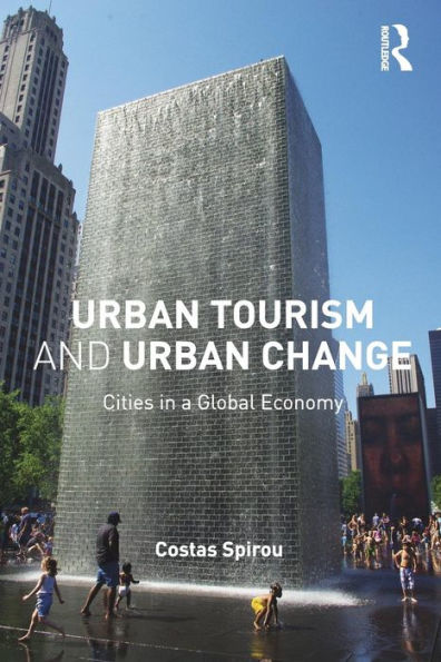Urban Tourism and Urban Change: Cities in a Global Economy / Edition 1