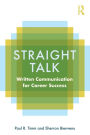 Straight Talk: Written Communication for Career Success / Edition 1