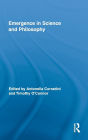 Emergence in Science and Philosophy / Edition 1