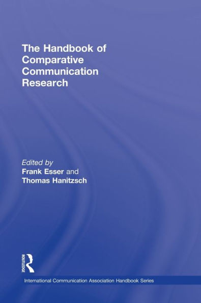The Handbook of Comparative Communication Research