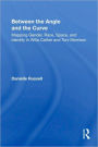 Between the Angle and the Curve: Mapping Gender, Race, Space, and Identity in Willa Cather and Toni Morrison