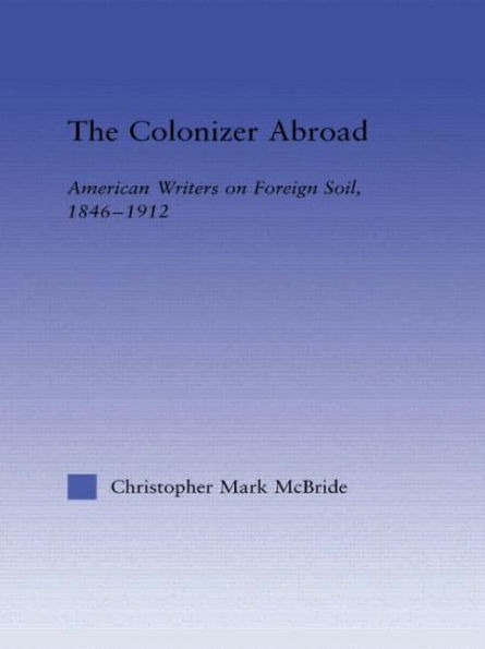 The Colonizer Abroad: Island Representations in American Prose from Herman Melville to Jack London