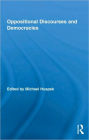 Oppositional Discourses and Democracies / Edition 1