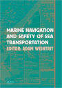 Marine Navigation and Safety of Sea Transportation / Edition 1