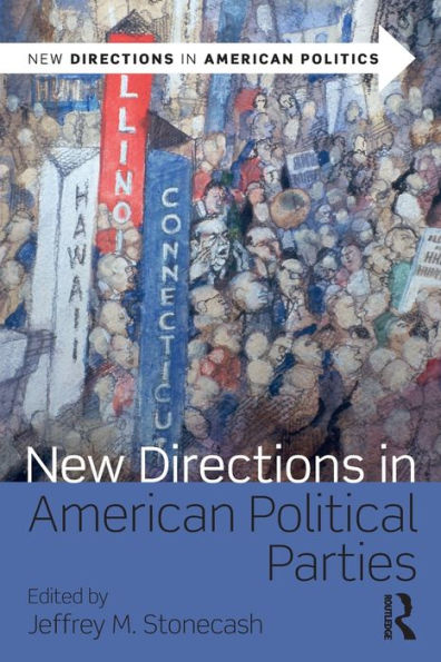 New Directions in American Political Parties / Edition 1