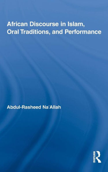 African Discourse Islam, Oral Traditions, and Performance