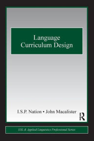 Title: Language Curriculum Design / Edition 1, Author: John Macalister