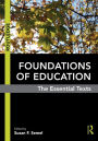 Foundations of Education: The Essential Texts / Edition 1