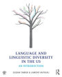 Language and Linguistic Diversity in the US: An Introduction / Edition 1