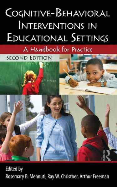 Cognitive-Behavioral Interventions in Educational Settings: A Handbook for Practice / Edition 2