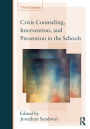 Crisis Counseling, Intervention and Prevention in the Schools / Edition 3