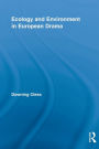 Ecology and Environment in European Drama