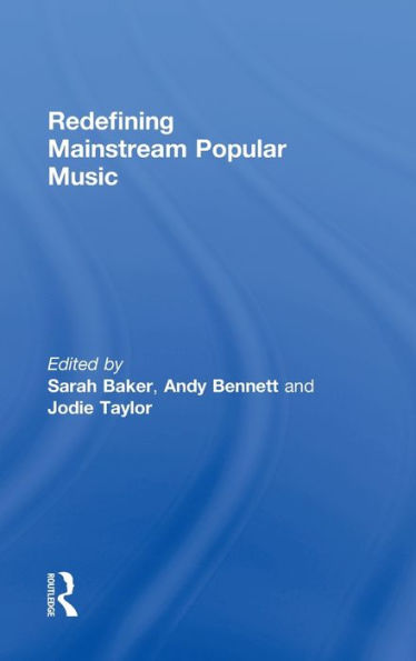 Redefining Mainstream Popular Music