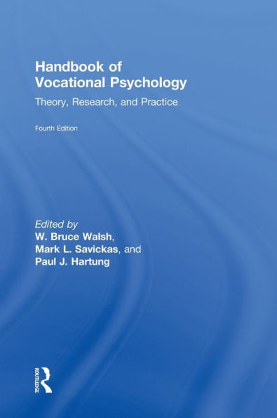 Handbook of Vocational Psychology: Theory, Research, and Practice / Edition 4