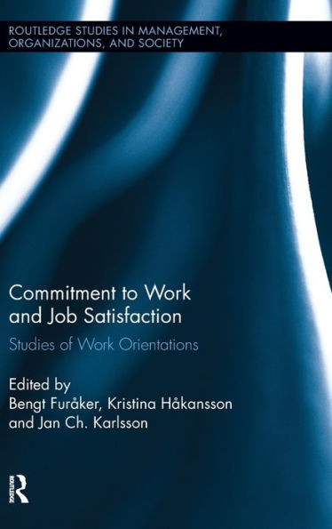 Commitment to Work and Job Satisfaction: Studies of Work Orientations