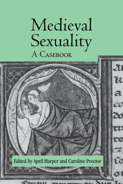 Medieval Sexuality: A Casebook