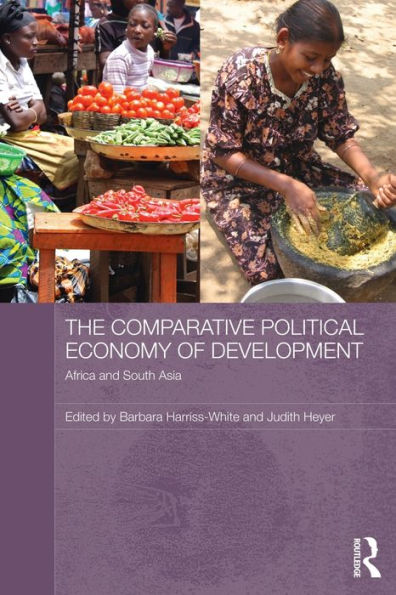 The Comparative Political Economy of Development: Africa and South Asia