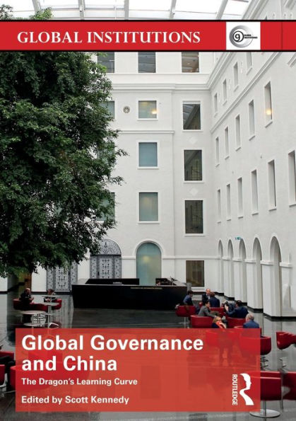 Global Governance and China: The Dragon's Learning Curve / Edition 1