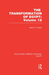 Title: The Transformation of Egypt (RLE Egypt), Author: Mark Cooper