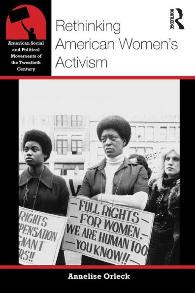 Rethinking American Women's Activism / Edition 1