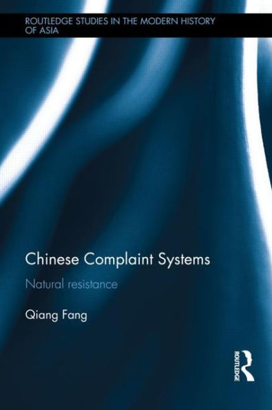 Chinese Complaint Systems: Natural Resistance