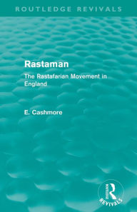 Title: Rastaman (Routledge Revivals): The Rastafarian Movement in England, Author: E. Cashmore