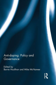 Title: Anti-doping: Policy and Governance, Author: Barrie Houlihan