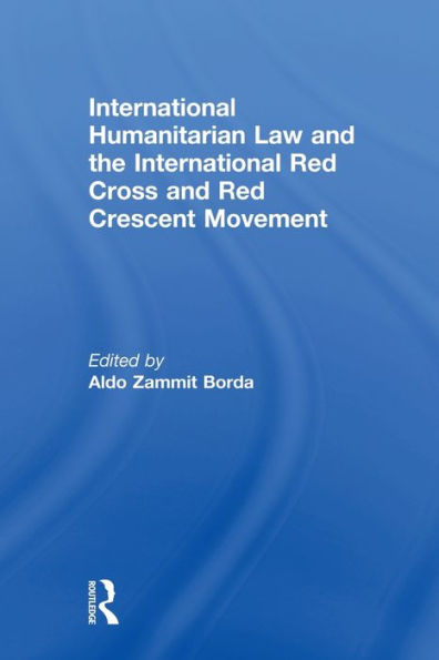 International Humanitarian Law and the Red Cross Crescent Movement