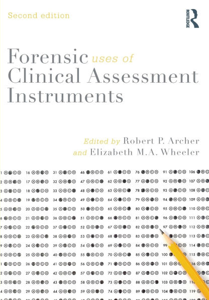 Forensic Uses of Clinical Assessment Instruments