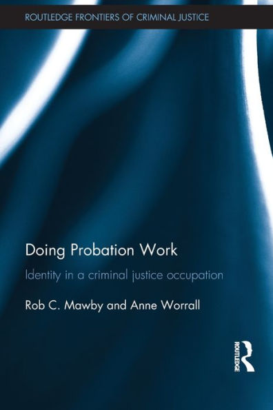 Doing Probation Work: Identity a Criminal Justice Occupation