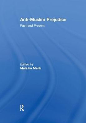 Anti-Muslim Prejudice: Past and Present