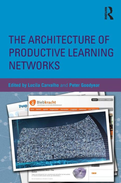 The Architecture of Productive Learning Networks / Edition 1