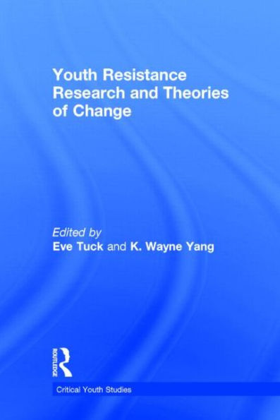 Youth Resistance Research and Theories of Change