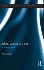 School Choice in China: A different tale?