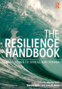 The Resilience Handbook: Approaches to Stress and Trauma / Edition 1