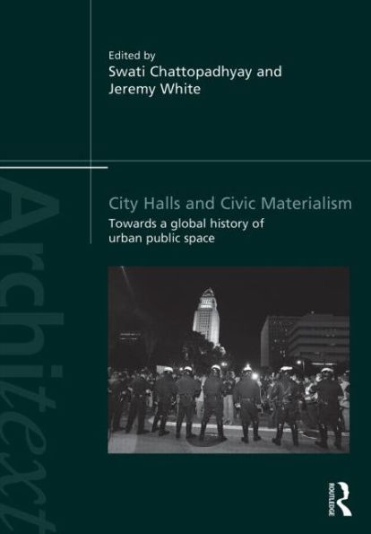 City Halls and Civic Materialism: Towards a Global History of Urban Public Space