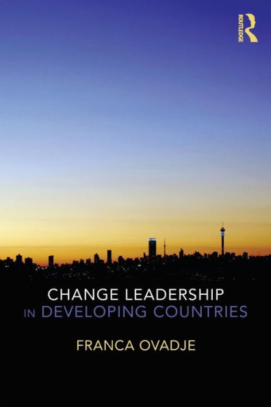 Change Leadership in Developing Countries / Edition 1